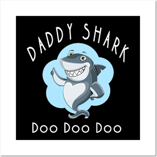 Daddy shark Posters and Art